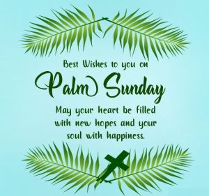 Happy Palm Sunday Wishes, Messages, Quotes with Images 2024